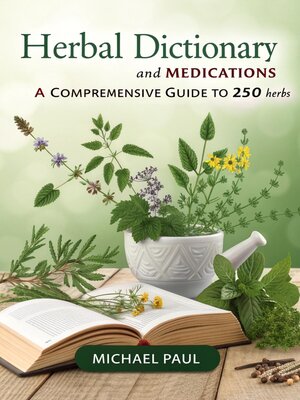cover image of Herbal Dictionary and Medications